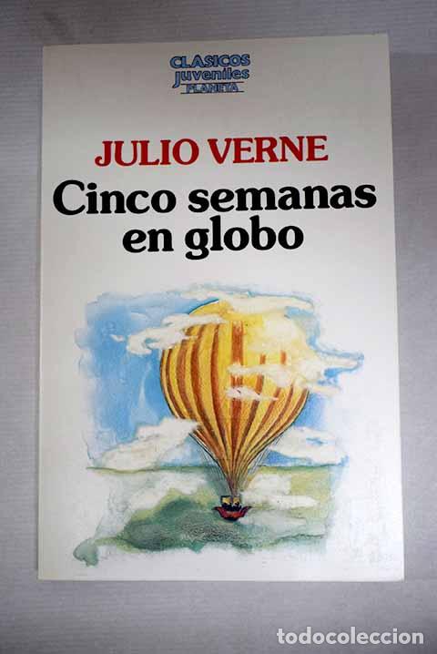 Livres: Cinco semanas en globo.- Verne, Julio