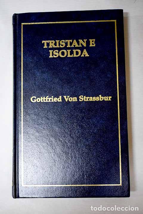 Livres: Trist&aacute;n e Isolda: Strassburg, Gottfried von.- Strassburg, Gottfried von