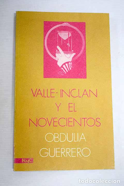 B&uuml;cher: Valle-Incl&aacute;n y el novecientos: apuntes para un estudio biogr&aacute;fico-literario