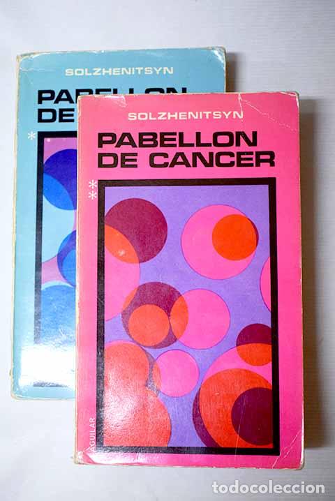 B&uuml;cher: Pabell&oacute;n del cancer: Solzhenitsin, Alexander.- Solzhenitsin, Alexander