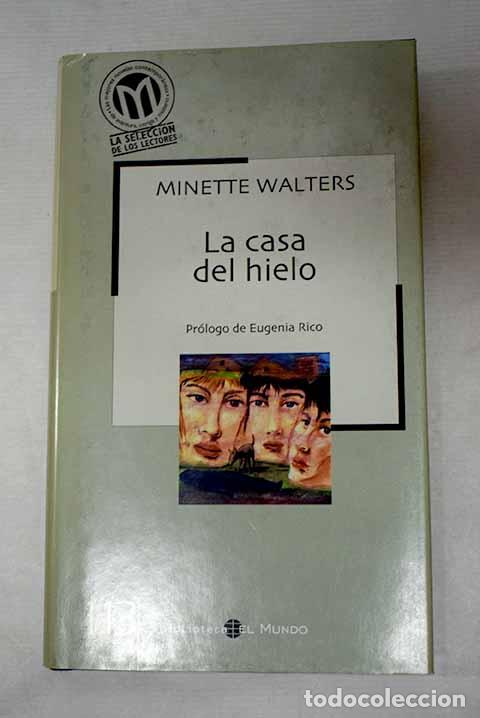 B&uuml;cher: La casa de hielo: Walters, Minette.- Walters, Minette