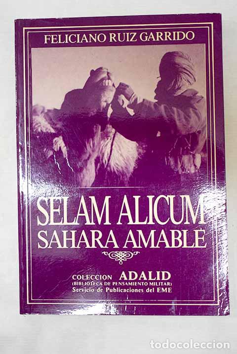 Livres: Selam alicum: S&aacute;hara amable.- Ruiz Garrido, Feliciano