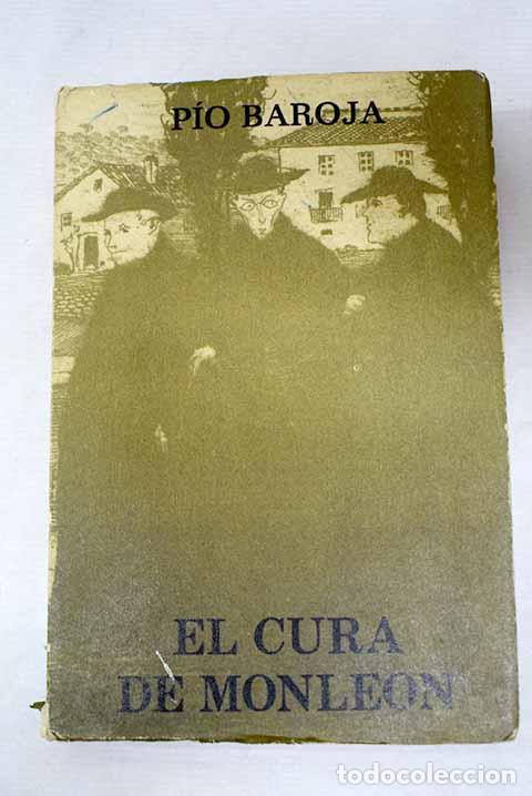 Livres: El cura de Monle&oacute;n: Baroja, P&iacute;o.- Baroja, P&iacute;o