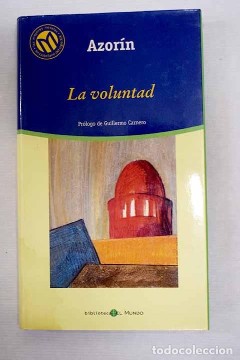Libros: La voluntad: Martinez Ruiz, Jos&eacute; (Azor&iacute;n).- Martinez Ruiz, Jos&eacute; (Azor&iacute;n)
