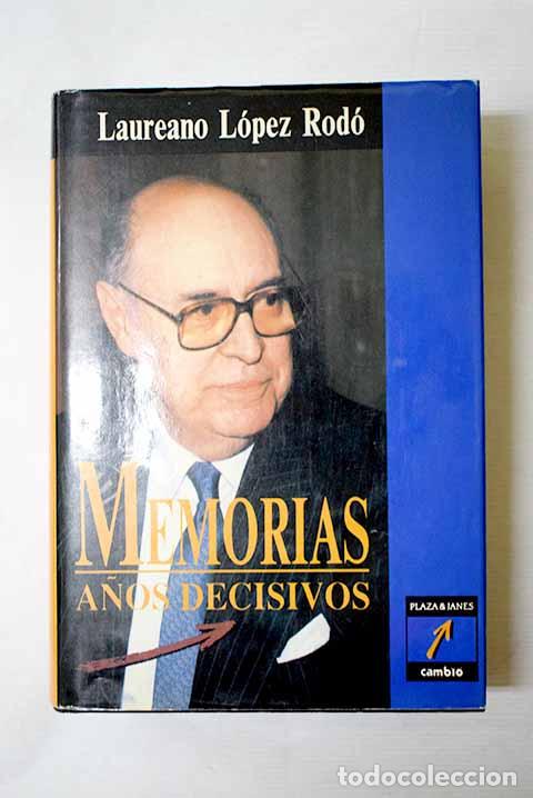Libros: Memorias, tomo II: L&oacute;pez Rod&oacute;, Laureano.- L&oacute;pez Rod&oacute;, Laureano
