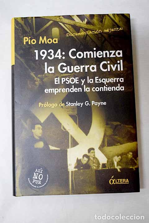 Libros: 1934: comienza la Guerra Civil: el PSOE y la Esquerra emprenden la contienda.- Moa, P&iacute;o