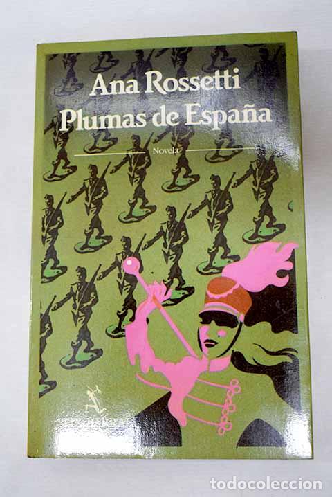 Libros: Plumas de Espa&ntilde;a: Rossetti, Ana.- Rossetti, Ana