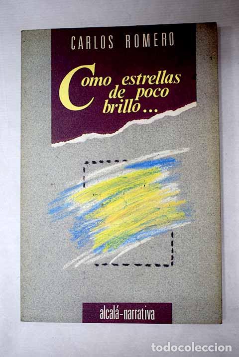 Libros: Como estrellas de poco brillo.- Romero, Carlos