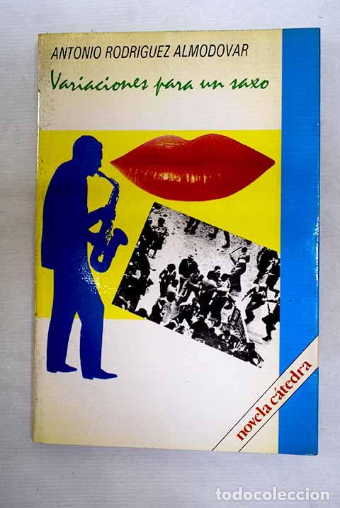 Libros: Variaciones para un saxo.- Rodr&iacute;guez Almod&oacute;var, Antonio