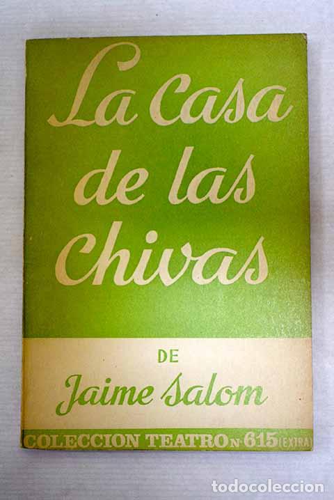 Libros: La casa de las chivas: comedia en dos actos.- Salom, Jaime
