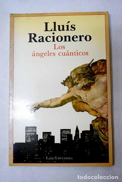 Libros: Los &Aacute;ngeles cu&aacute;nticos.- Racionero, Luis