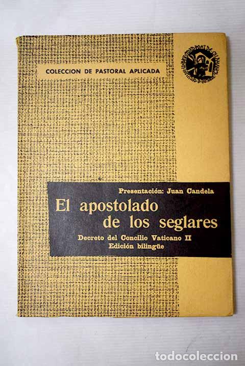 books: El apostolado de los seglares: decreto del Concilio Ecum&eacute;nico Vaticano II