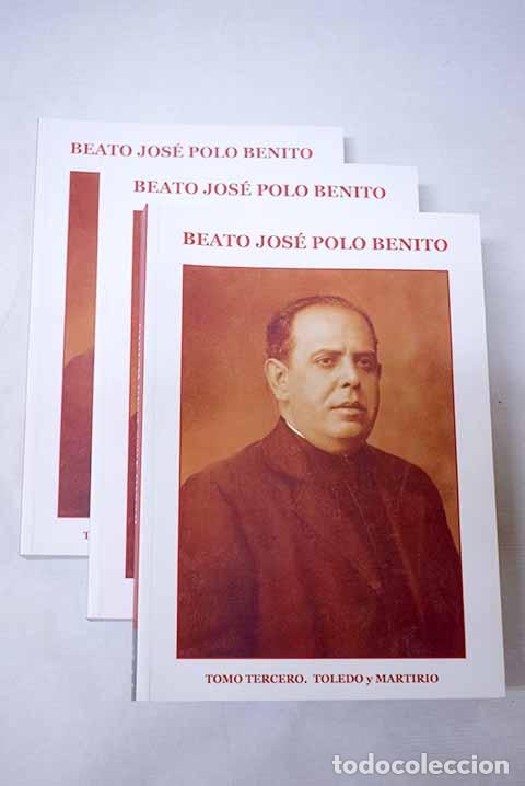 books: Beato Jos&eacute; Polo Benito.- L&oacute;pez Teul&oacute;n, Jorge