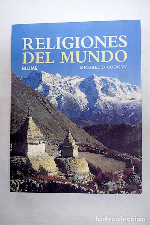 books: Religiones del mundo: juda&iacute;smo, cristianismo, islam, hinduismo, budismo, tradiciones chinas