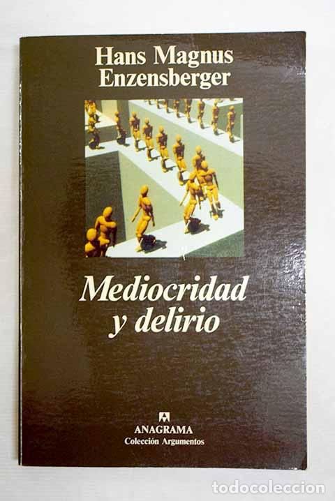 Libros: Mediocridad y delirio.- Enzensberger, Hans Magnus