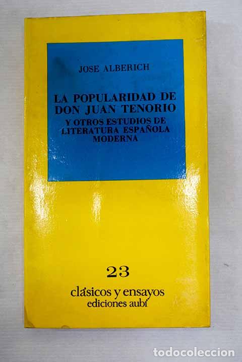Libros: La popularidad de Don Juan Tenorio y otros estudios de la literatura espa&ntilde;ola moderna