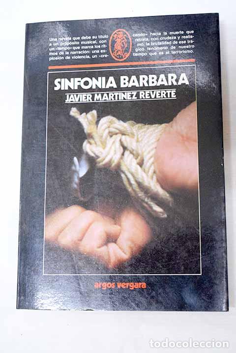 Libri di seconda mano: Sinfon&iacute;a b&aacute;rbara: Reverte, Javier.- Reverte, Javier