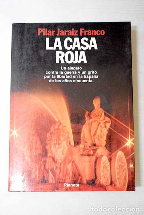 Libros: La Casa roja : Jar&aacute;iz Franco, Pilar.- Jar&aacute;iz Franco, Pilar
