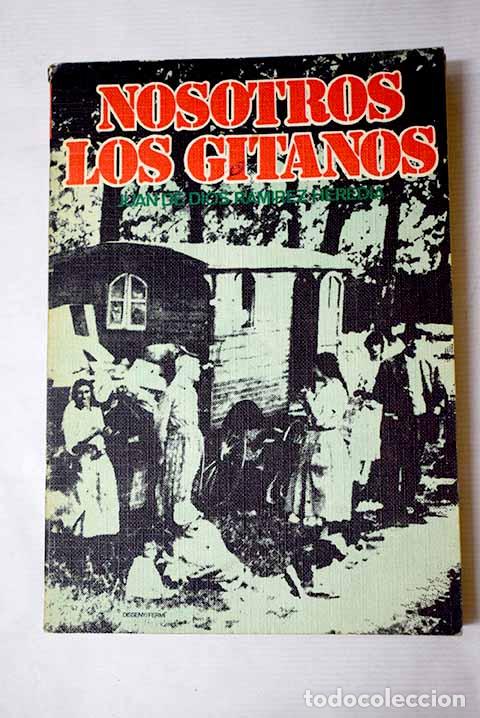 Libros: Nosotros, los gitanos.- Ram&iacute;rez Heredia, Juan de Dios
