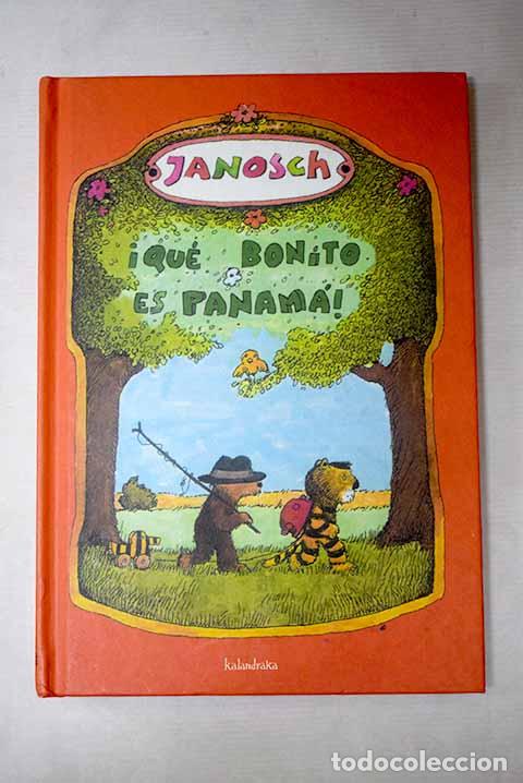 Libros: &iexcl;Qu&eacute; bonito es Panam&aacute;!: la historia de c&oacute;mo el peque&ntilde;o tigre y el peque&ntilde;o oso viajaron a Panam&aacute;