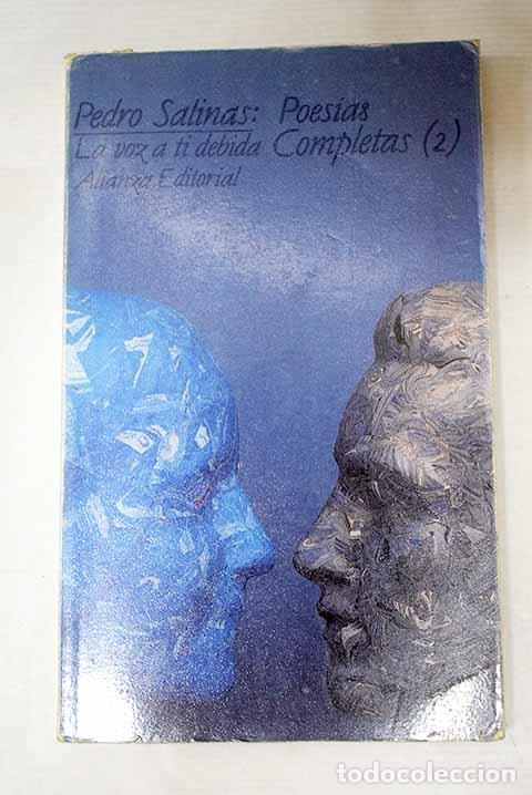Libros: La voz a ti debida: Salinas, Pedro.- Salinas, Pedro