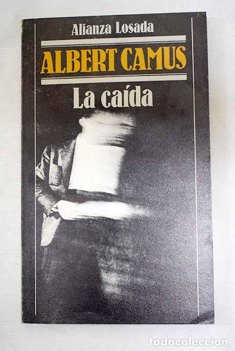 Libri di seconda mano: La ca&iacute;da: Camus, Albert.- Camus, Albert