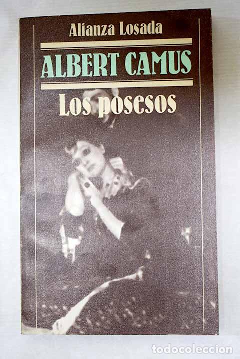 Libri di seconda mano: Los posesos: pieza en tres partes.- Camus, Albert