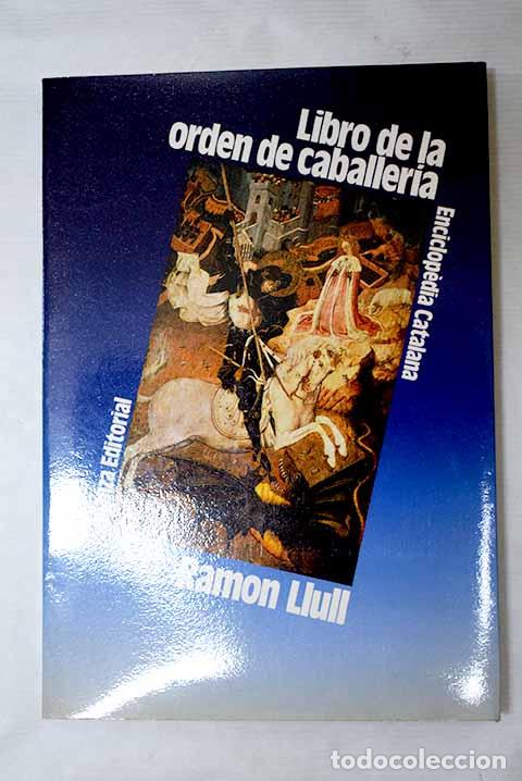 Libri di seconda mano: Libro de la orden de caballer&iacute;a.- LLull, Ram&oacute;n