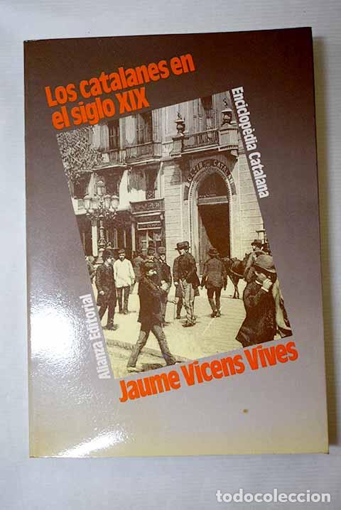 Libri di seconda mano: Los catalanes en el siglo XIX.- Vicens Vives, Jaime