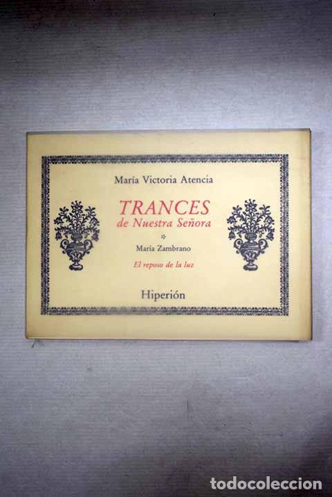 Libri di seconda mano: Trances de Nuestra Se&ntilde;ora.- Atencia, Mar&iacute;a Victoria