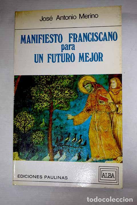 Livros em segunda m&atilde;o: Manifiesto franciscano para un futuro mejor.- Merino, Jos&eacute; Antonio