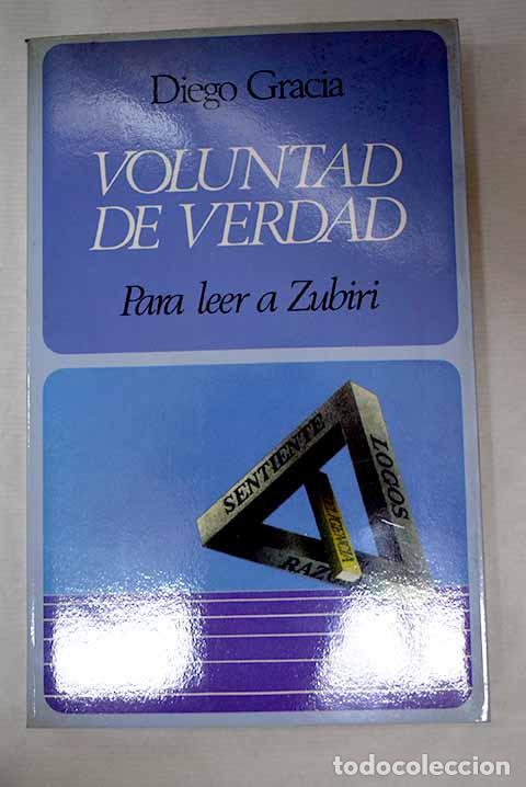 Livros em segunda m&atilde;o: Voluntad de verdad: para leer a Zubiri.- Gracia, Diego