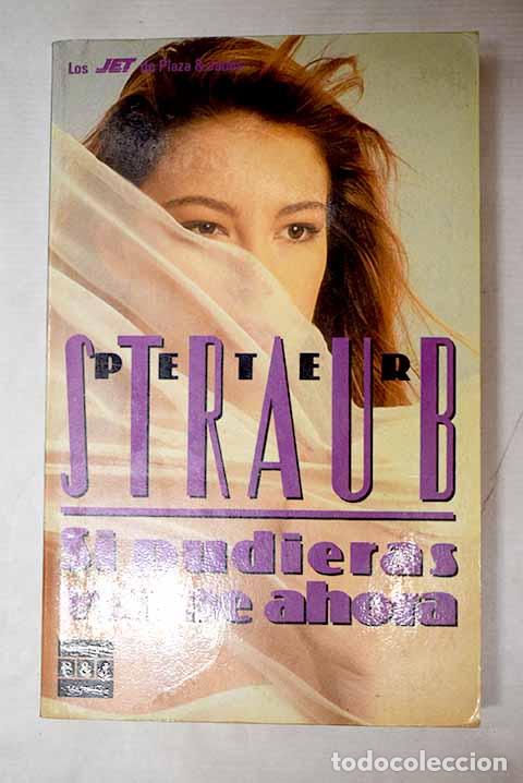 Livros em segunda m&atilde;o: Si pudieras verme ahora.- Straub, Peter