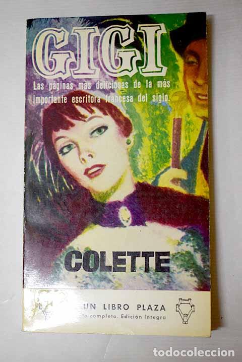 Livros em segunda m&atilde;o: Gigi: Colette: G.P.: 1963.: 18 cm. 152 p., 3 h. Encuadernaci&oacute;n en tapa blanda de editorial.- Colette