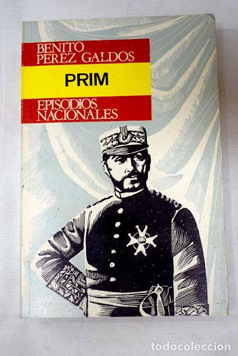 Libri di seconda mano: Prim: P&eacute;rez Gald&oacute;s, Benito.- P&eacute;rez Gald&oacute;s, Benito