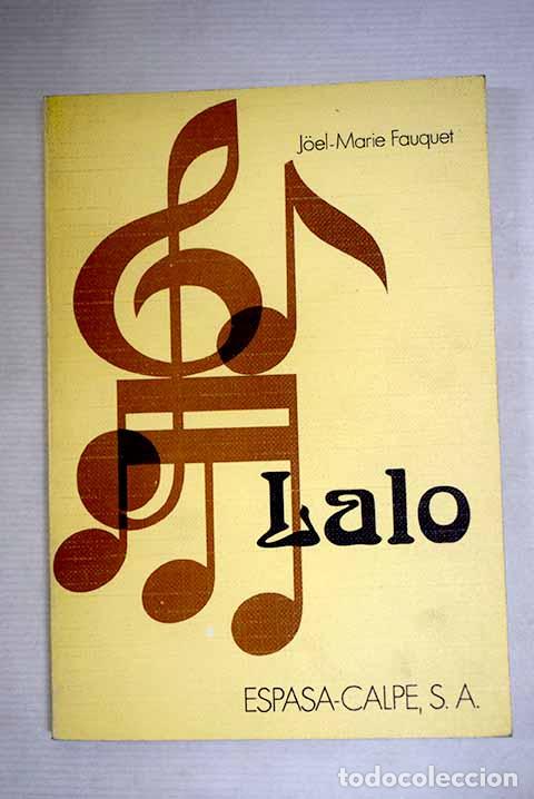 Libri di seconda mano: Lalo: Fauquet, Joel-Marie.- Fauquet, Joel-Marie