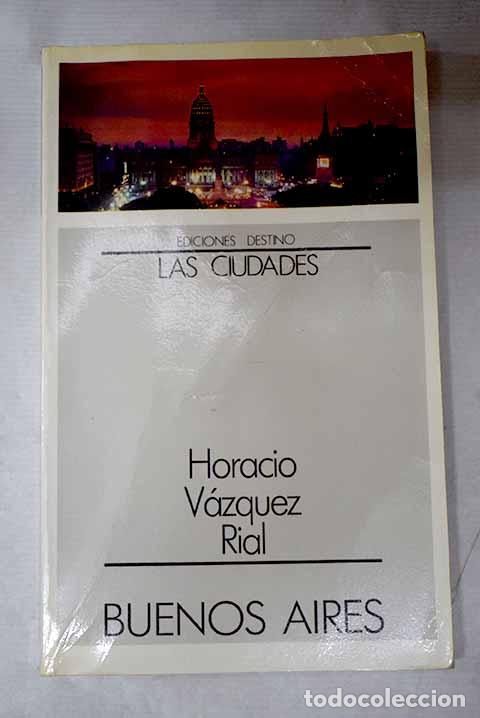 books: Buenos Aires: V&aacute;zquez Rial, Horacio.- V&aacute;zquez Rial, Horacio
