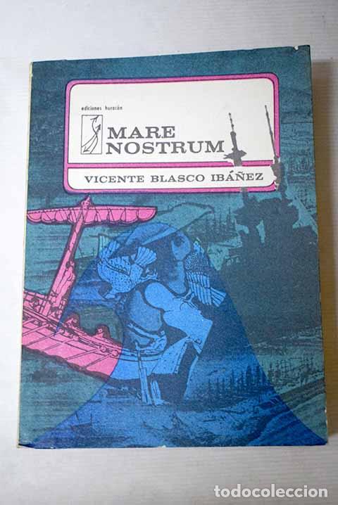 books: Mare Nostrum: Blasco Ib&aacute;&ntilde;ez, Vicente.- Blasco Ib&aacute;&ntilde;ez, Vicente