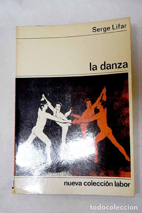 books: La danza: Lifar, Serge.- Lifar, Serge