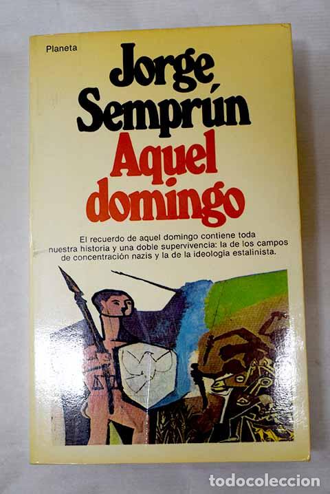 books: Aquel domingo: Sempr&uacute;n, Jorge.- Sempr&uacute;n, Jorge