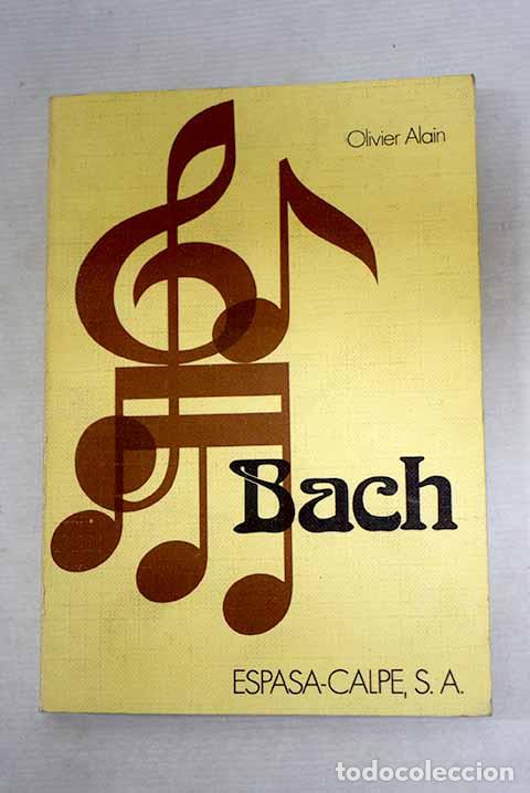 Libros: Bach: Alain, Olivier.- Alain, Olivier