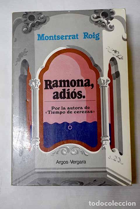 Libros: Ramona, adios: Roig, Montserrat.- Roig, Montserrat