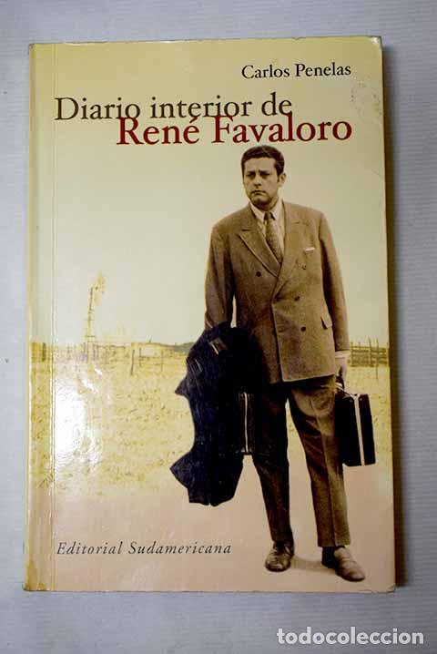 Libros: Diario interior de Ren&eacute; Favaloro.- Penelas, Carlos