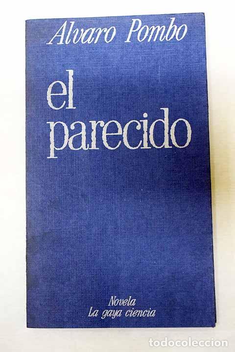 Libros: El parecido: Pombo, &Aacute;lvaro.- Pombo, &Aacute;lvaro