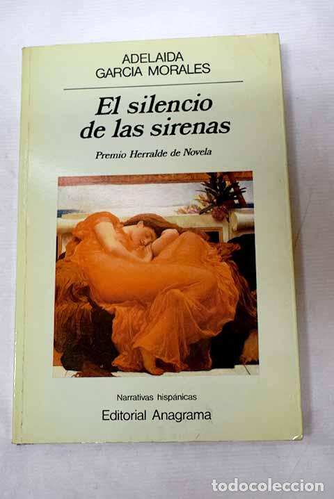 Libros: El silencio de las sirenas.- Garc&iacute;a Morales, Adelaida