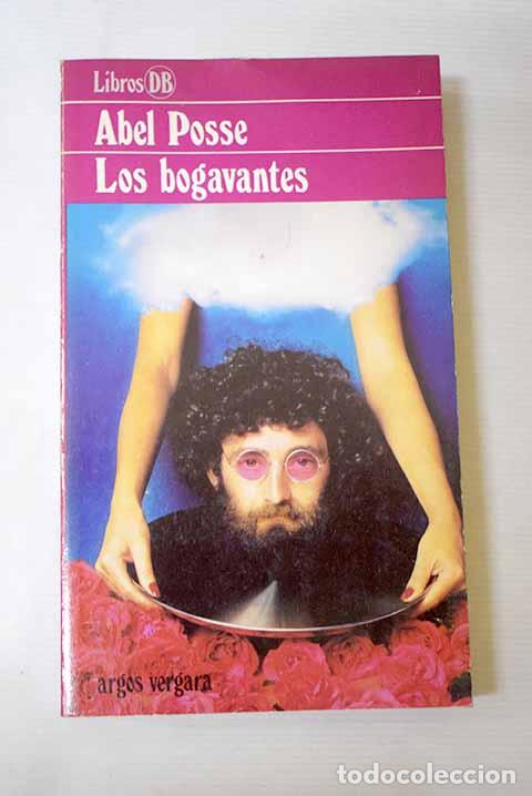 Livres: Los bogavantes: Posse, Abel.- Posse, Abel