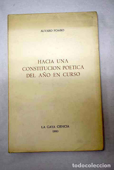 books: Hacia una constituci&oacute;n po&eacute;tica del a&ntilde;o en curso.- Pombo, &Aacute;lvaro