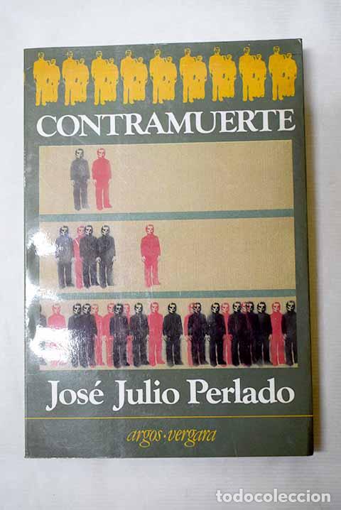 books: Contramuerte: Perlado, Jos&eacute; Julio.- Perlado, Jos&eacute; Julio
