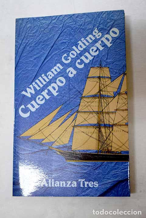 books: Cuerpo a cuerpo: Golding, William.- Golding, William