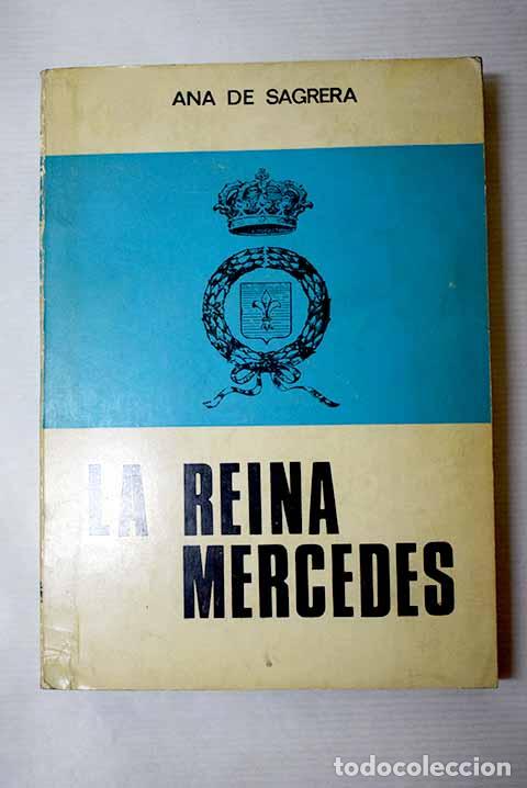 books: La reina Mercedes: Sagrera, Ana de.- Sagrera, Ana de